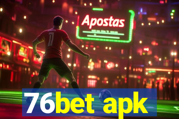 76bet apk